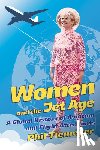 Tiemeyer, Phil - Women and the Jet Age