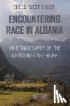 Ohueri, Chelsi West - Encountering Race in Albania
