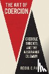 Pauly, Reid B. C. - The Art of Coercion