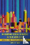 Main, Thomas J. - Reforming Social Services in New York City