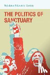 Cordes, Vojislava Filipcevic - The Politics of Sanctuary