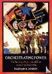 Finney, Nathan K. - Orchestrating Power