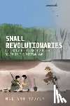 Nguyen, Mai Anh - Small Revolutionaries