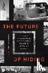 Martinez, Francisco - The Future of Hiding