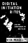 Peacock, Vita - Digital Initiation Rites