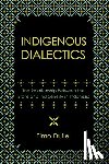 Duile, Timo - Indigenous Dialectics