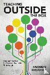 Andrew Zirschky - Teaching Outside the Box