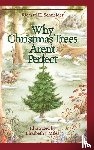 Schneider, Richard H. - Why Christmas Trees Aren't Perfect