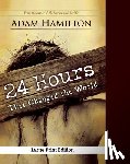Hamilton, Adam - 24 Hours That Changed the World, Expanded Paperback Edition