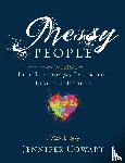 Cowart, Jennifer - Messy People - Women's Bible Study Participant Workbook