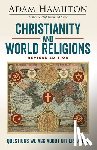 Hamilton, Adam - Christianity and World Religions Revised Edition