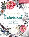 Dixon, Heather M. - Determined - Women's Bible Study Leader Guide