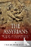Charles River - The Assyrians: The History of the Most Prominent Empire of the Ancient Near East