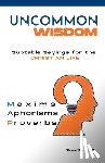 Houle, D. Min Shane W. - Uncommon Wisdom: Quotable Sayings for the Christian Life