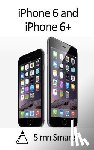 5. Mn Smarts - iPhone 6 and iPhone 6+: A Simple Guide to the iPhone 6's Best Features