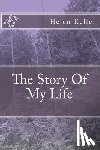 Keller, Helen - The Story Of My Life
