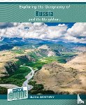 Smore, Heather - Exploring the Geography of Russia and Its Neighbors