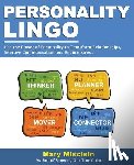 Miscisin, Mary - Personality Lingo: Use the Power of Personality to Transform Relationships, Improve Communication and Reduce Stress