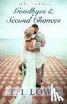 Lowe, T. I. - Goodbyes and Second Chances