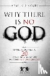 Hise, Nicki - Why There Is No God: Simple Responses to 20 Common Arguments for the Existence of God