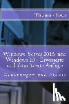Joos, Thomas - Windows 10 Server und Windows 10: Neuerungen und Praxis