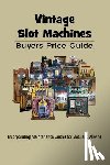 Monroe, Mark - Vintage Slot Machines Buyers Price Guide