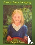 Aycock, Margaret - Claire Goes Foraging