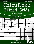 Snels, Nick - CalcuDoku Mixed Grids Large Print - Easy to Hard - Volume 5 - 276 Puzzles