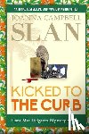 Slan, Joanna Campbell - Kicked to the Curb