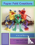 Lefebvre, Delia A. - Paper Fold Creations: Make Your Own 3D Characters