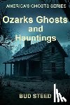 Steed, Bud - Ozarks Ghosts and Hauntings