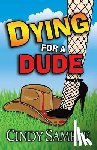 Phillips, Karen - Dying for a Dude