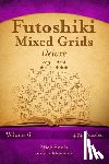 Snels, Nick - Futoshiki Mixed Grids Deluxe - Easy to Hard - Volume 6 - 474 Puzzles