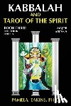 Eakins, Pamela - Kabbalah and Tarot of the Spirit: Book Three. The Major Arcana