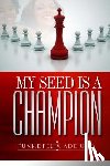 Felix-Adejumo, Funke - My seed is a Champion!