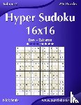 Snels, Nick - Hyper Sudoku 16x16 - Easy to Extreme - Volume 2 - 276 Puzzles