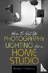 Richards, Amber - How to Set Up Photography Lighting for a Home Studio