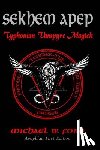Ford, Michael W. - Sekhem Apep: Typhonian Vampyre Magick