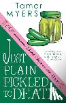 Myers, Tamar - Just Plain Pickled to Death