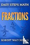 Watchman, Robert - Fractions
