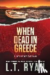 Ryan, L T - When Dead in Greece (Jack Noble)