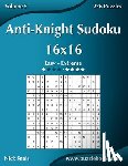 Snels, Nick - Anti-Knight Sudoku 16x16 - Easy to Extreme - Volume 5 - 276 Puzzles