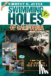Joyce, Timothy H. - Swimming Holes of California (Second Edition - Color)