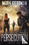 Goodwin, Mark - The Days of Noah: Book Two: Persecution