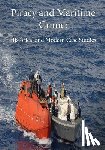 Bruce a. Elleman - Piracy and Maritime Crime: Historical and Modern Case Studies