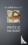 Brlic Mazuranic, Ivana - Price Iz Davnine