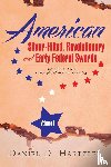 Hartzler, Daniel D - American Silver-Hilted, Revolutionary and Early Federal Swords Volume I