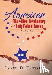Hartzler, Daniel D - American Silver-Hilted, Revolutionary and Early Federal Swords Volume II