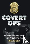 Ivory, Bill - Covert Ops