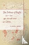 Zheng, Xiaowei - The Politics of Rights and the 1911 Revolution in China